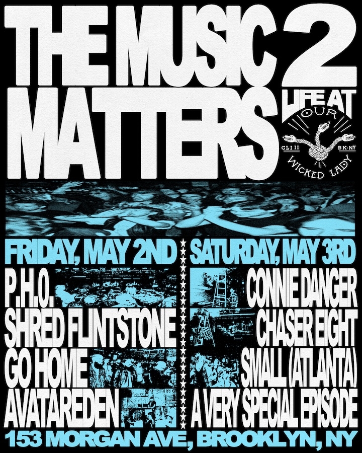 Poster for The Music Matters 2 live showcase at Our Wicked Lady, Brooklyn, NY. The poster features bold, blocky white and blue text over a black background with stylized blue-tinted images of live music crowds. The event is split into two nights: